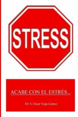 Acabe con el Estres... (Spanish Edition)